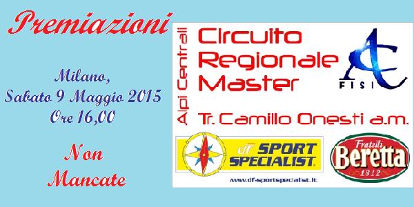 Circuito Regionale Master 2014/15 – Sabato 9 Maggio le Premiazioni a Milano